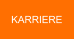 KARRIERE